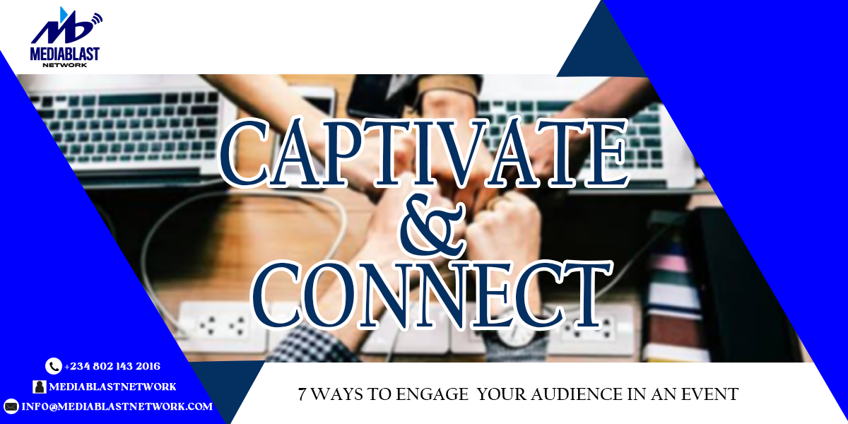 You are currently viewing 7 Ways to Engage Your Audience in an event.